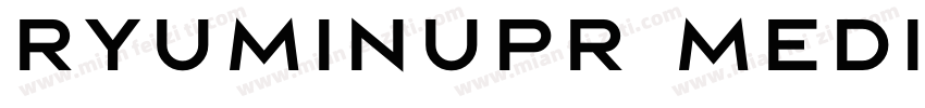 ryuminupr medium字体转换